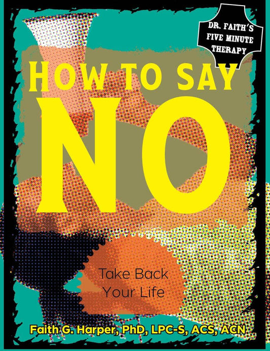 How to Say No: Take Back Your Life (Zine)