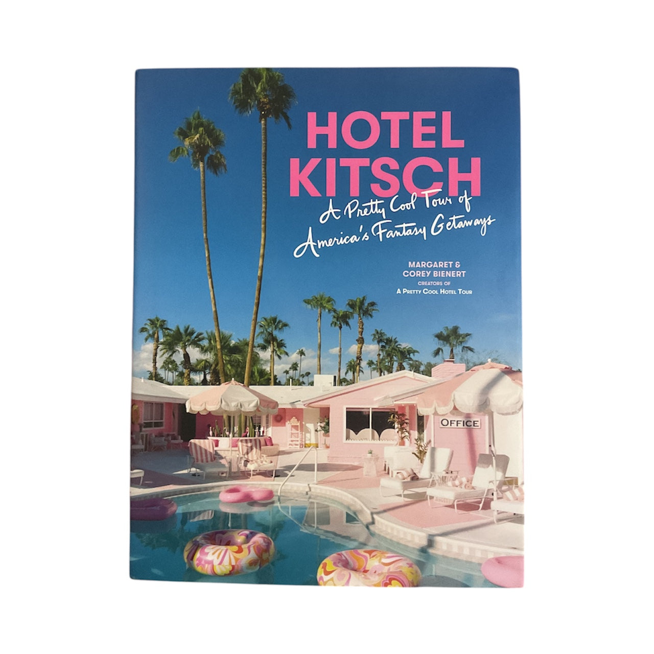 “Hotel Kitsch” by Margaret and Corey Bienert