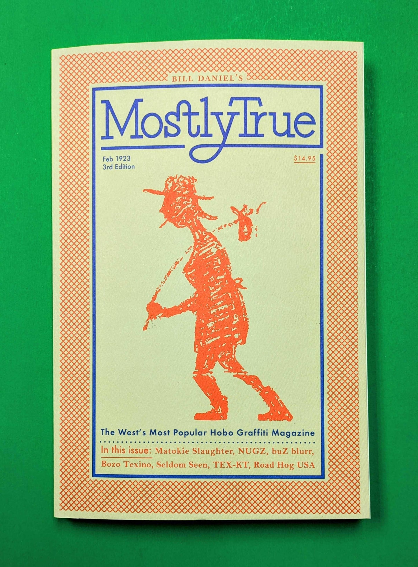 Mostly True: The West's Most Popular Hobo Graffiti Magazine